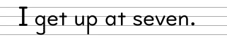 I get up at seven.